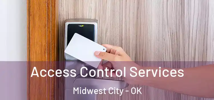  Access Control Services Midwest City - OK