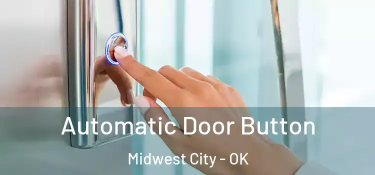  Automatic Door Button Midwest City - OK
