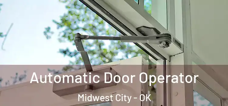  Automatic Door Operator Midwest City - OK