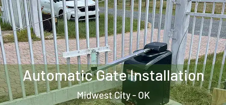  Automatic Gate Installation Midwest City - OK