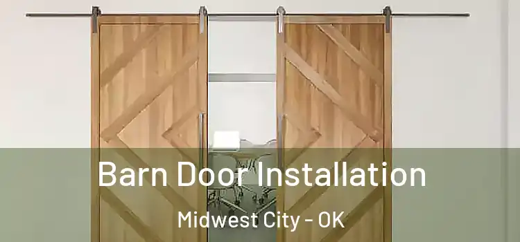  Barn Door Installation Midwest City - OK