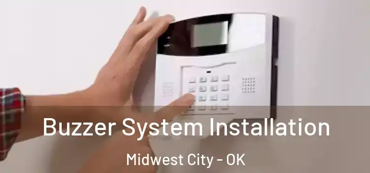  Buzzer System Installation Midwest City - OK