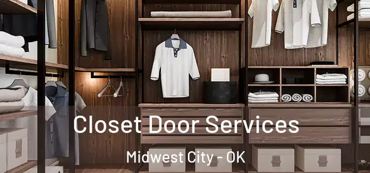  Closet Door Services Midwest City - OK