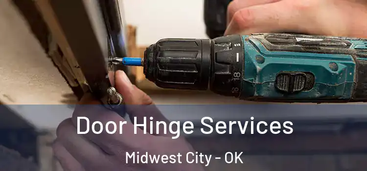  Door Hinge Services Midwest City - OK