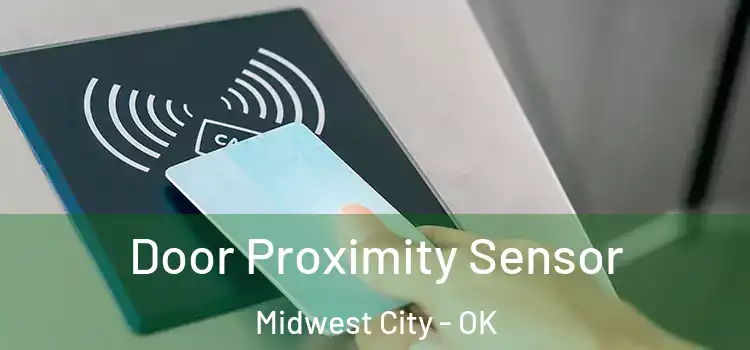 Door Proximity Sensor Midwest City - OK