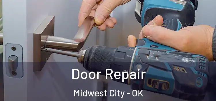 Door Repair Midwest City - OK
