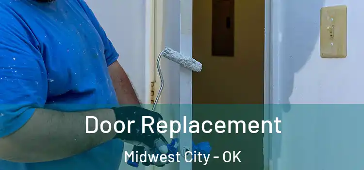  Door Replacement Midwest City - OK