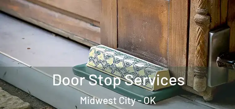  Door Stop Services Midwest City - OK