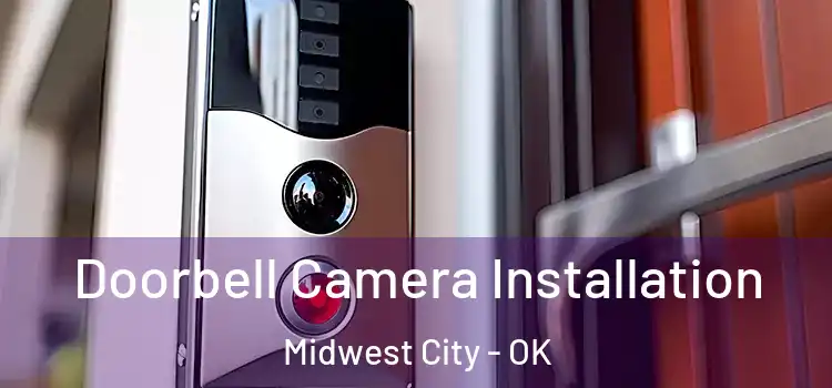  Doorbell Camera Installation Midwest City - OK