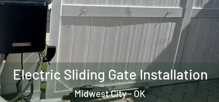  Electric Sliding Gate Installation Midwest City - OK