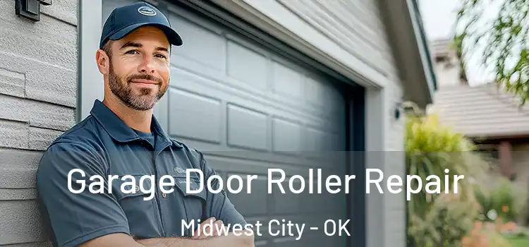  Garage Door Roller Repair Midwest City - OK