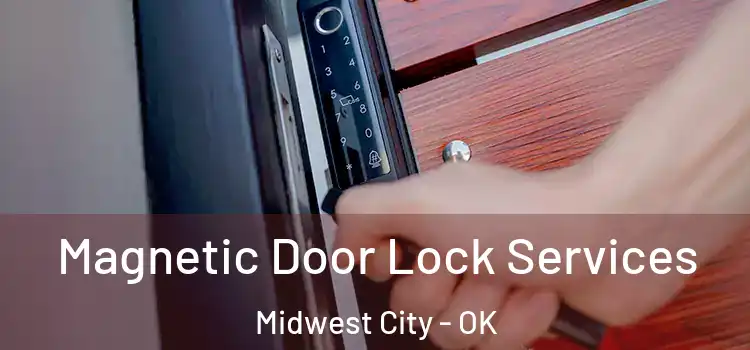 Magnetic Door Lock Services Midwest City - OK