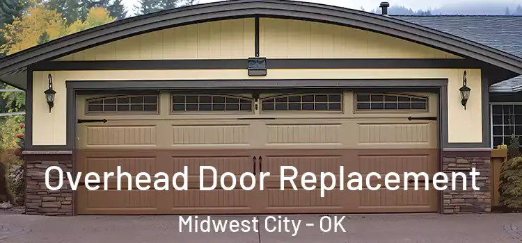  Overhead Door Replacement Midwest City - OK