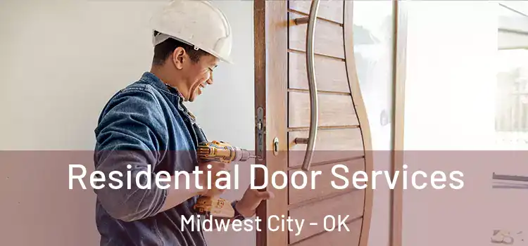 Residential Door Services Midwest City - OK