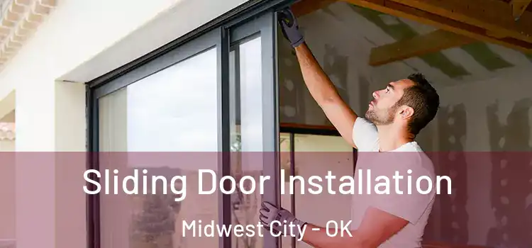 Sliding Door Installation Midwest City - OK