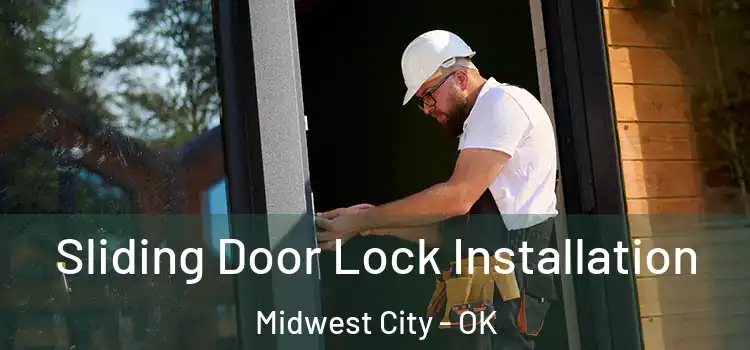  Sliding Door Lock Installation Midwest City - OK