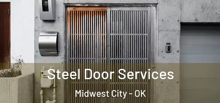 Steel Door Services Midwest City - OK
